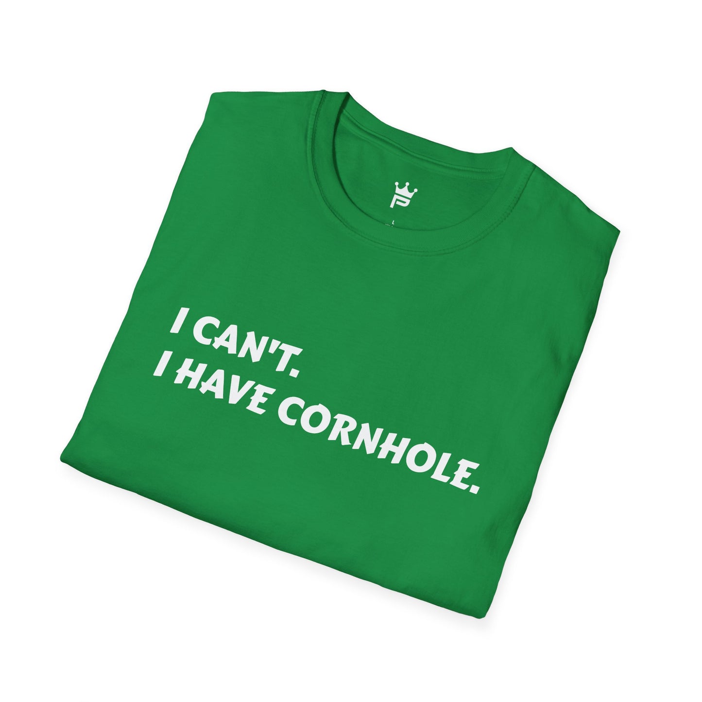 I CAN'T. I HAVE CORNHOLE.